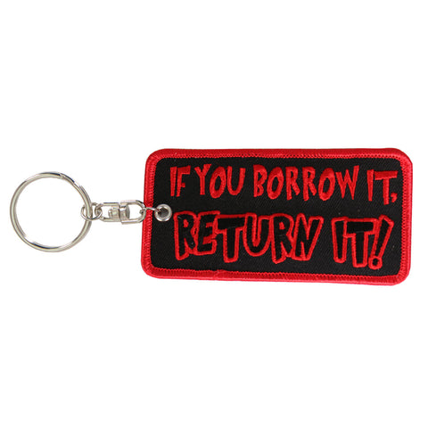 If You Borrow It Embroidered Keychain
