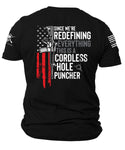 Since we're redefining everything this is a cordless hole puncher T-shirt | 2nd amendment | Gun Rights | American Flag | Unisex T-shirt