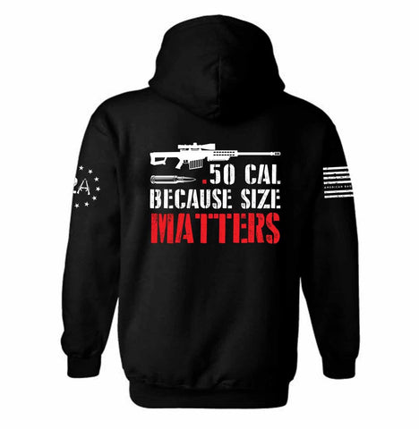 50 Cal Because Size Matters Hoodie | Pro Gun | sniper rifle | 2nd amendment | Patriotic Hoodie |  Gun Lover Hoodie | Unisex Hoodie