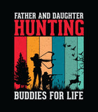 Father and Daughter Hunting Buddies for Life Hoodie |  Hunting |  Buck Deer Hunting |  Gift for Fathers | Gift for Daughters | Unisex Hoodie