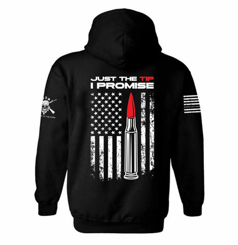Just the Tip I Promise Hoodie | 2nd amendment Hoodie | Defend The 2nd | Pro Gun | USA Flag | Unisex Hoodie