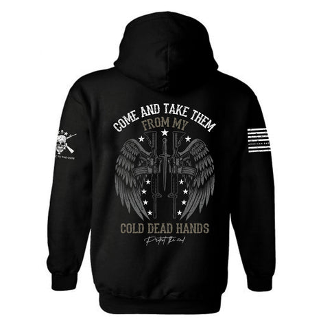 Come and Take Them My Cold Dead Hands Hoodie | Protect The 2nd |  2nd amendment | Pro Gun | Patriotic | Gun Lover | Unisex Hoodie