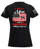 IM A Mom and A Bartender Nothing Scares Me Original American Bad Ass Crewneck T-Shirt