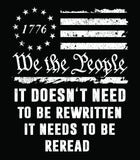 We The People It Doesn’t NEED to be rewritten it needs to be Reread Hoodie |  1776 Hoodie | Unisex Hoodie