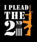 I Plead the 2nd Amendment T-shirt | Patriotic 2nd Amendment Shirt | Pro-Gun T-shirt | AR-15 Rifle Flag USA Freedom T-shirt