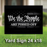 We The People Are Pissed OFF | 3' x 5' USA Patriotic American Flag  Rally Banner- Flag -Yard Sign-Vinyl Banner