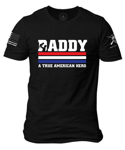 Daddy True American Hero T-shirt--American Flag-Patriotic T-shirt-Father's Day