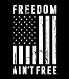 Freedom Ain't Free Patriotic USA Flag T-Shirt | Patriotic USA flag Shirt | Freedom | American | USA Flag T-shirt