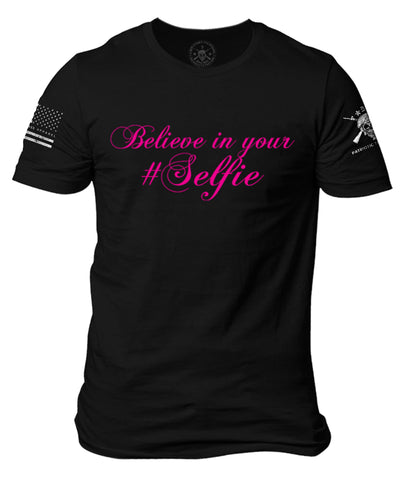 68.) Believe In Your Selfie Design