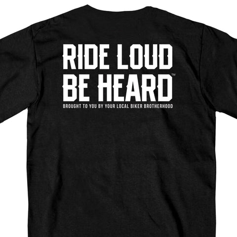 Ride Loud Be Heard Short Sleeve T-Shirt